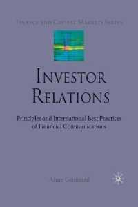 Investor Relations : Principles and International Best Practices of Financial Communications (Finance and Capital Markets Series)