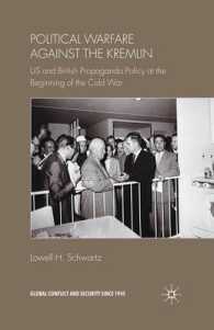 Political Warfare against the Kremlin : US and British Propaganda Policy at the Beginning of the Cold War (Global Conflict and Security since 1945)