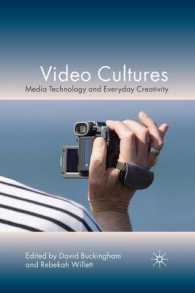 Video Cultures : Media Technology and Everyday Creativity