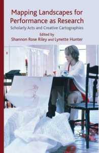 Mapping Landscapes for Performance as Research : Scholarly Acts and Creative Cartographies