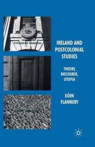 Ireland and Postcolonial Studies : Theory, Discourse, Utopia