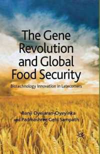 The Gene Revolution and Global Food Security : Biotechnology Innovation in Latecomers