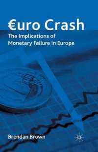 Euro Crash : The Implications of Monetary Failure in Europe