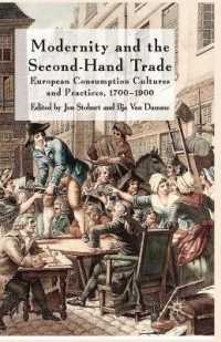 Modernity and the Second-Hand Trade : European Consumption Cultures and Practices, 1700-1900