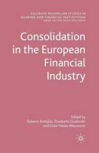Consolidation in the European Financial Industry (Palgrave Macmillan Studies in Banking and Financial Institutions)