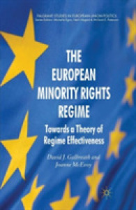 The European Minority Rights Regime : Towards a Theory of Regime Effectiveness (Palgrave Studies in European Union Politics)