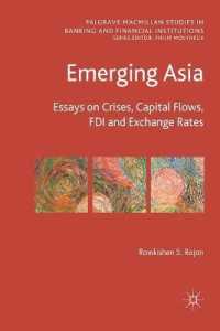 Emerging Asia : Essays on Crises, Capital Flows, FDI and Exchange Rates (Palgrave Macmillan Studies in Banking and Financial Institutions)