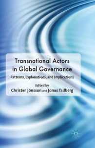 Transnational Actors in Global Governance : Patterns, Explanations and Implications