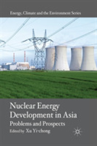 Nuclear Energy Development in Asia : Problems and Prospects (Energy, Climate and the Environment)