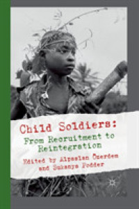Child Soldiers: from Recruitment to Reintegration