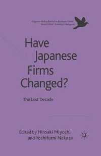 Have Japanese Firms Changed? : The Lost Decade (Palgrave Macmillan Asian Business Series)
