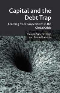 Capital and the Debt Trap : Learning from cooperatives in the global crisis