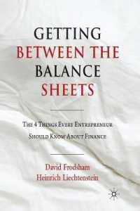 Getting between the Balance Sheets : The Four Things Every Entrepreneur Should Know about Finance