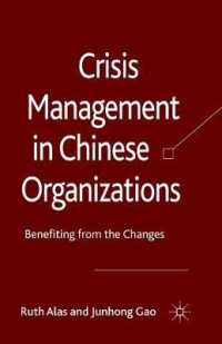 Crisis Management in Chinese Organizations : Benefiting from the Changes