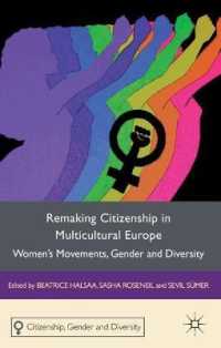 Remaking Citizenship in Multicultural Europe : Women's Movements, Gender and Diversity (Citizenship, Gender and Diversity)