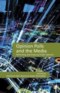 Opinion Polls and the Media : Reflecting and Shaping Public Opinion
