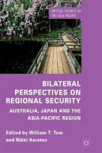 Bilateral Perspectives on Regional Security : Australia, Japan and the Asia-Pacific Region (Critical Studies of the Asia-pacific)