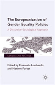 The Europeanization of Gender Equality Policies : A Discursive-Sociological Approach (Gender and Politics)