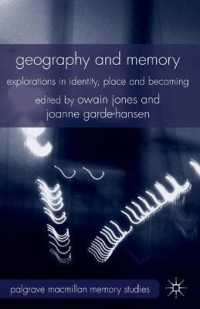 Geography and Memory : Explorations in Identity, Place and Becoming (Palgrave Macmillan Memory Studies)