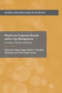 Women on Corporate Boards and in Top Management : European Trends and Policy (Work and Welfare in Europe)