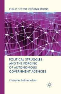 Political Struggles and the Forging of Autonomous Government Agencies (Public Sector Organizations)