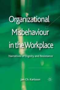 Organizational Misbehaviour in the Workplace : Narratives of Dignity and Resistance