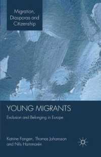 Young Migrants : Exclusion and Belonging in Europe (Migration, Diasporas and Citizenship)