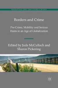Borders and Crime : Pre-Crime, Mobility and Serious Harm in an Age of Globalization (Transnational Crime, Crime Control and Security)