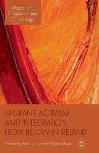 Migrant Activism and Integration from below in Ireland (Migration, Diasporas and Citizenship)