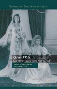 Queer 1950s : Rethinking Sexuality in the Postwar Years (Genders and Sexualities in History)