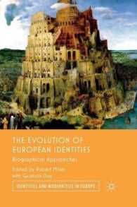 The Evolution of European Identities : Biographical Approaches (Identities and Modernities in Europe)
