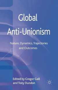 Global Anti-Unionism : Nature, Dynamics, Trajectories and Outcomes
