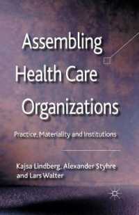 Assembling Health Care Organizations : Practice, Materiality and Institutions