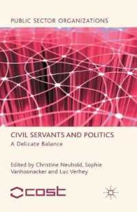 Civil Servants and Politics : A Delicate Balance (Public Sector Organizations)