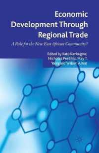 Economic Development through Regional Trade : A Role for the New East African Community?