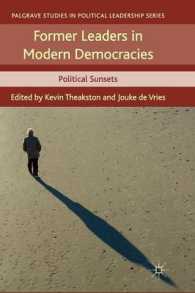 Former Leaders in Modern Democracies : Political Sunsets (Palgrave Studies in Political Leadership)