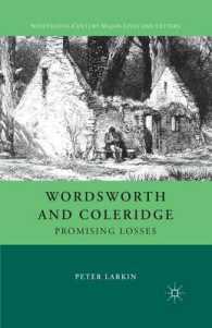 Wordsworth and Coleridge : Promising Losses (Nineteenth-century Major Lives and Letters)