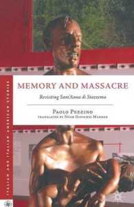Memory and Massacre : Revisiting Sant' Anna di Stazzema (Italian and Italian American Studies)