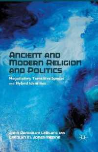 Ancient and Modern Religion and Politics : Negotiating Transitive Spaces and Hybrid Identities