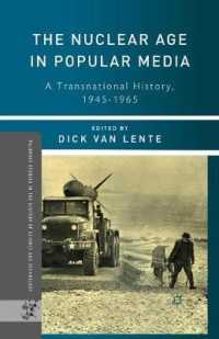 The Nuclear Age in Popular Media : A Transnational History, 1945–1965 (Palgrave Studies in the History of Science and Technology)