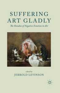 受苦の芸術の魅力<br>Suffering Art Gladly : The Paradox of Negative Emotion in Art