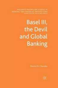 Basel III, the Devil and Global Banking (Palgrave Macmillan Studies in Banking and Financial Institutions)