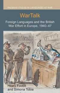 WarTalk : Foreign Languages and the British War Effort in Europe, 1940-47 (Palgrave Studies in Languages at War)
