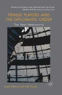 Fringe Players and the Diplomatic Order : The 'New' Heteronomy (Studies in Diplomacy and International Relations)