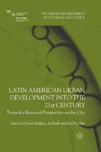 Latin American Urban Development into the Twenty First Century : Towards a Renewed Perspective on the City (Studies in Development Economics and Policy)