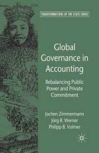 Global Governance in Accounting : Rebalancing Public Power and Private Commitment (Transformations of the State)