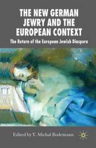 The New German Jewry and the European Context : The Return of the European Jewish Diaspora (New Perspectives in German Political Studies)
