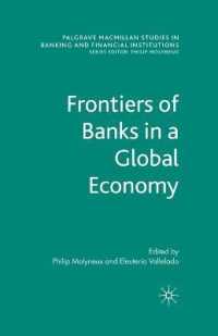 Frontiers of Banks in a Global Economy (Palgrave Macmillan Studies in Banking and Financial Institutions)