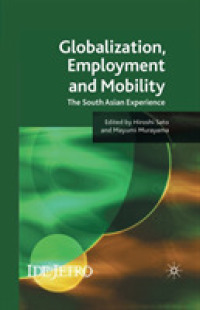 Globalisation, Employment and Mobility : The South Asian Experience (Ide-jetro Series)
