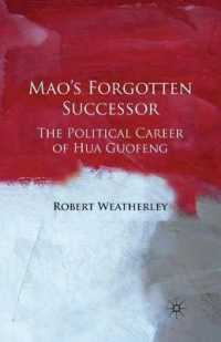 Mao's Forgotten Successor : The Political Career of Hua Guofeng